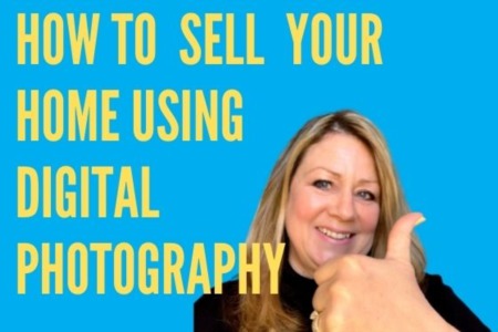 How to Sell Your Home Using Digital Photography