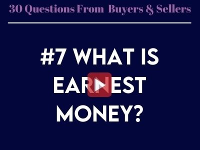 #7 - What is Earnest Money