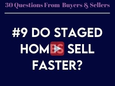 #9 - Do Staged Homes Sell Faster