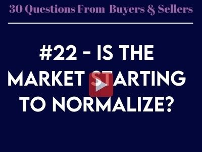  #22 - Is the market starting to normalize