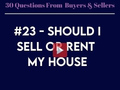 #23 - Should I sell or rent my house