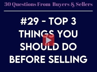 #29 - Top 3 things you should do before selling