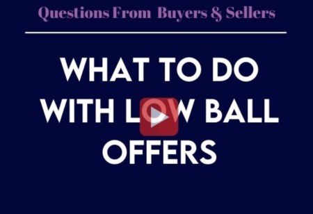 What To Do With Low Ball Offers