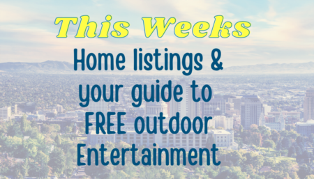 Salt Lake City:  this week’s featured listings & your guide to free outdoor entertainment