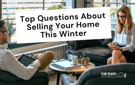 Top Questions about Selling your Home this Winter
