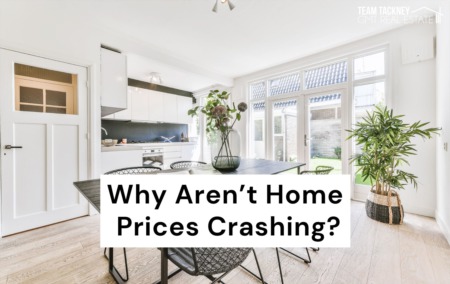 Why Aren’t Home Prices Crashing?