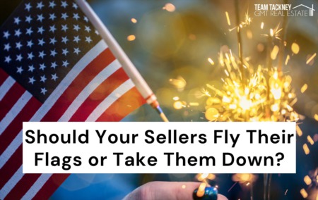 Should Your Sellers Fly Their Flags or Take Them Down?