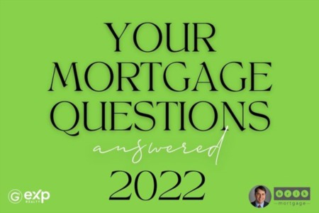Your Mortgage Questions... Answered!