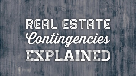What are contingencies in Real Estate? 