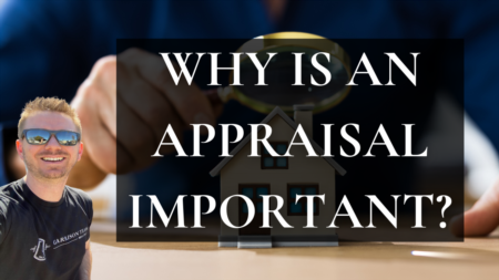 Why is an Appraisal important? - Real Estate Tips