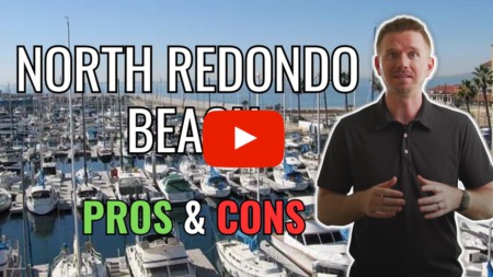 The Pros and Cons of Living in North Redondo Beach
