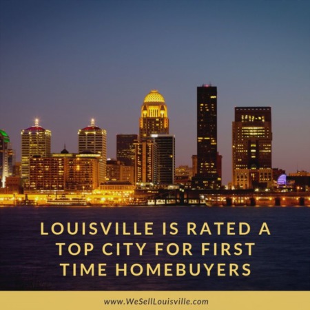 Louisville is Rated a Top City for First Time Homebuyers