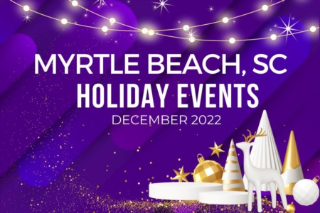 Myrtle Beach, SC Holiday Events