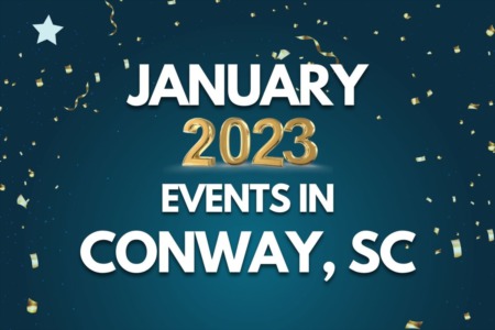 Conway, SC January 2023 Events