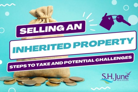 Selling an Inherited Property: Steps to Take and Potential Challenges
