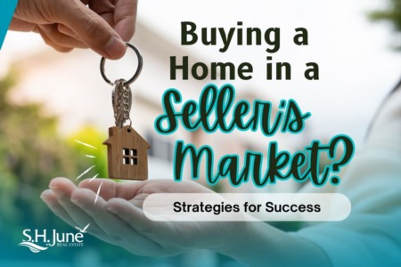 Buying a Home in a Seller's Market? Strategies for Success