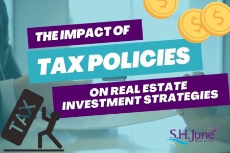The Impact of Tax Policies on Real Estate Investment Strategies