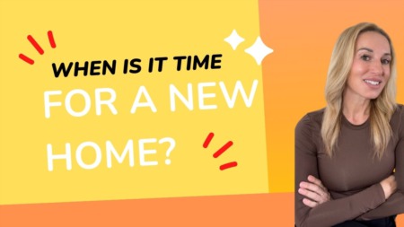 When Is It Time For A New Home?