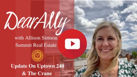 Dear Ally - Update On Uptown 240 & The Crane