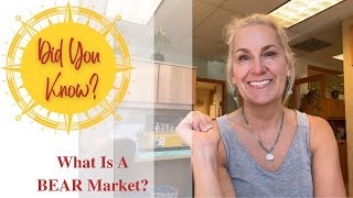 Did You Know? What is a Bear Market