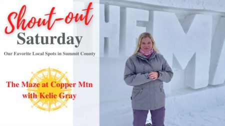 Shoutout Saturday - The Maze at Copper Mountain