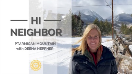 Hi Neighbor - Ptarmigan Mountain with Deena Heppner