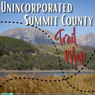 Unincorporated Summit County: Short-Term Reantal Trail Map
