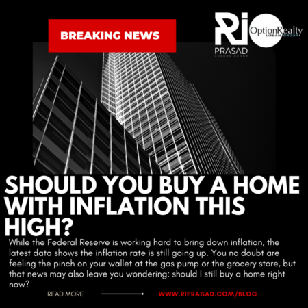   Should You Buy a Home with Inflation This High?