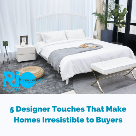 5 Designer Touches That Make Homes Irresistible to Buyers