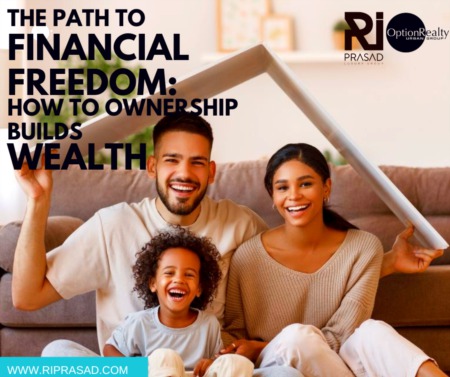 The Path to Financial Freedom: How Homeownership Builds Wealth