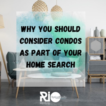 Why You Should Consider Condos as Part of Your Home Search