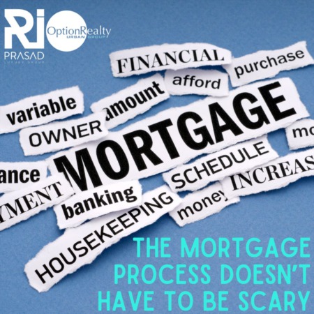 The Mortgage Process Doesn’t Have To Be Scary
