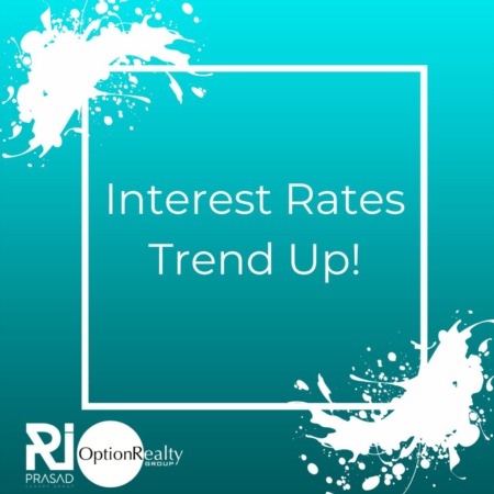 Interest Rates Trend Up!