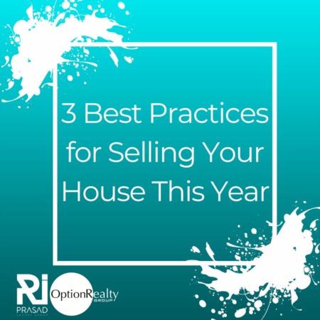 3 Best Practices for Selling Your House This Year
