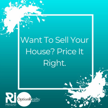 Want To Sell Your House? Price It Right.