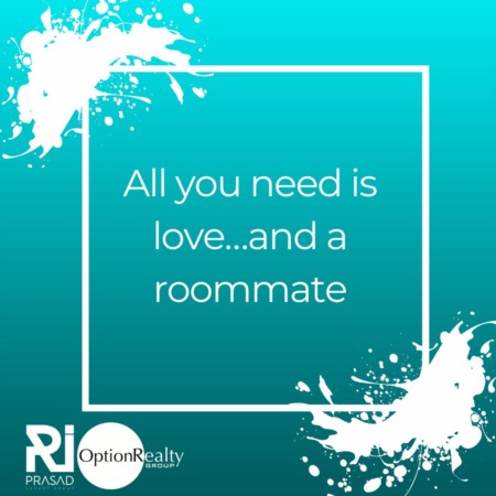 All you need is love…and a roommate
