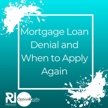 Mortgage Loan Denial and When to Apply Again