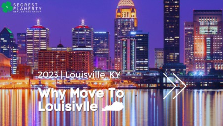Why You Should Move To Louisville, KY
