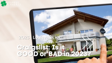 Craigslist for Real Estate in Louisville, KY: The Good, The Bad, and The House of Your Dreams