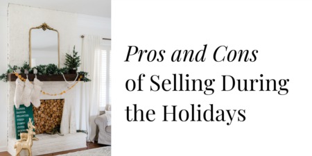 Pros & Cons of Selling During the Holidays