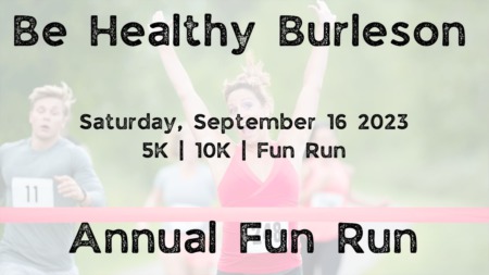Be Healthy Burleson- Annual Run