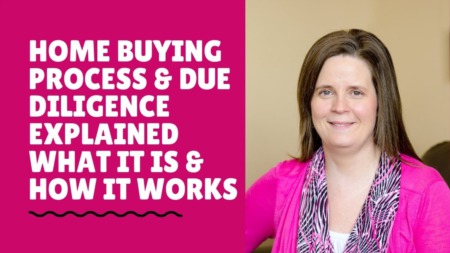 Home Buying Process & Due Diligence Explained What It Is & How It Works