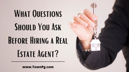 What Questions Should You Ask Before Hiring a Real Estate Agent?