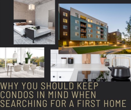 Why You Should Keep Condos in Mind When Searching for a First Home