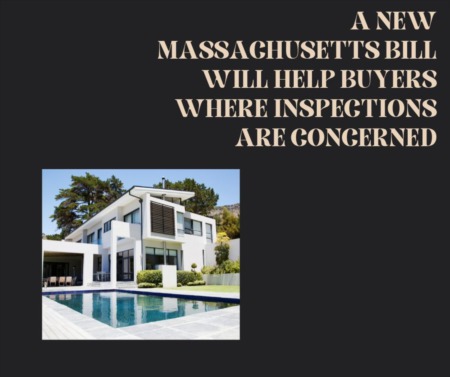 A New Massachusetts Bill Will Help Buyers Where Inspections are Concerned