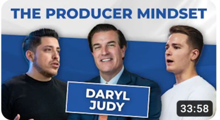 The Producer Mindset: From Humble Beginnings To Become a Top-Producing Real Estate Agent with Daryl Judy