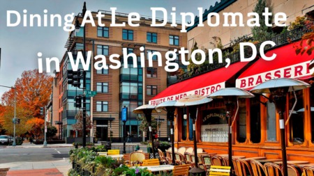 Dining at Le Diplomate in Washington, DC