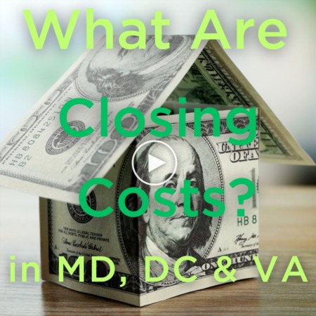 What Are the Closing Costs When Purchasing a Property in DC, MD, or VA?