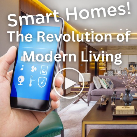 Smart Homes: The Revolution of Modern Living
