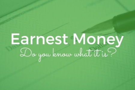 Earnest Money - Do You Know What It Is?